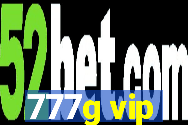 777g vip